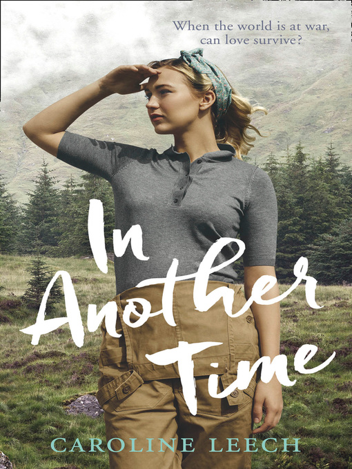 Title details for In Another Time by Caroline Leech - Available